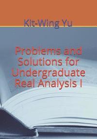 bokomslag Problems and Solutions for Undergraduate Real Analysis I