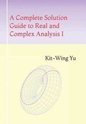 Complete Solution Guide to Real and Complex Analysis I