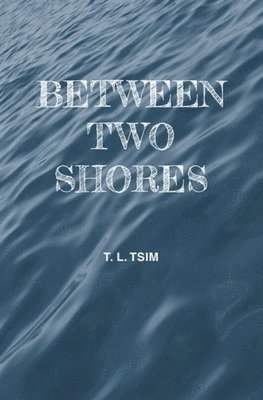 Between Two Shores 1