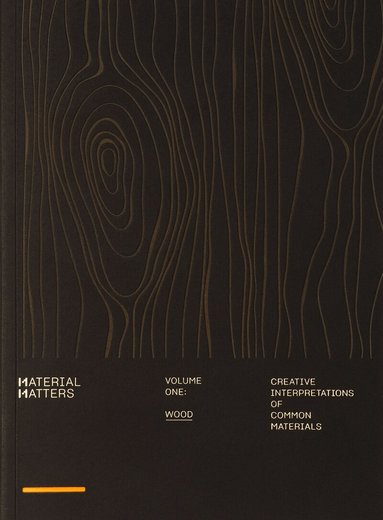Victionary - Material Matters 01: Wood, Häftad
