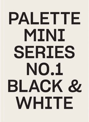 bokomslag Palette Mini Series 01: Black & White