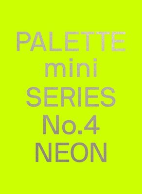 bokomslag Palette Mini Series 04: Neon