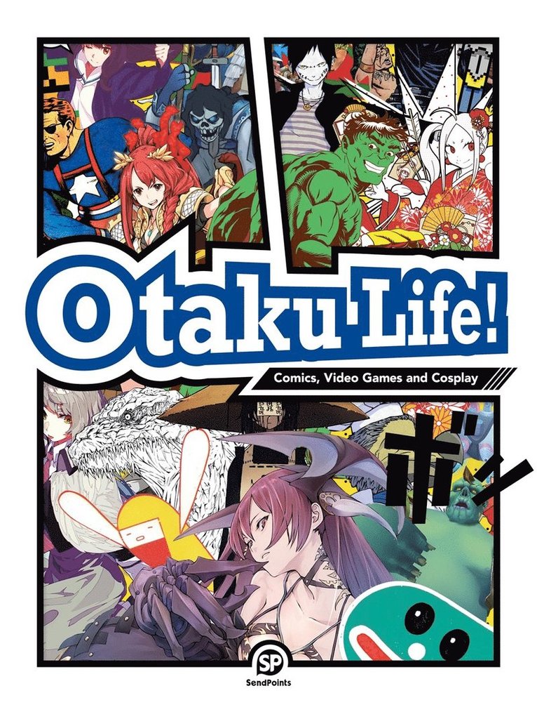 SendPoints, SendPoints, Ltd. Sendpoints Publishing Co., Sendpoints - Otaku Life, Inbunden