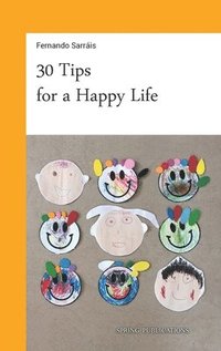 bokomslag 30 Tips for a Happy Life