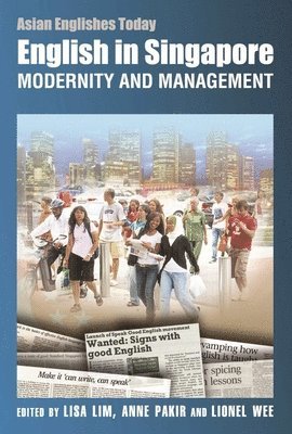 bokomslag English in Singapore - Modernity and Management