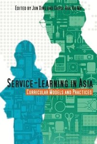 bokomslag Service-Learning in Asia - Curricular Models and Practices