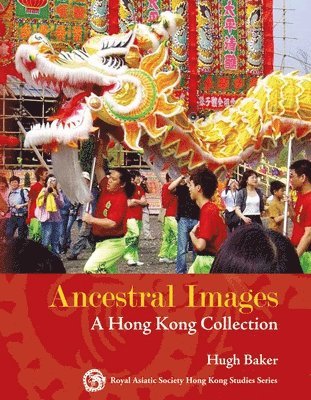 bokomslag Ancestral Images - A Hong Kong Collection