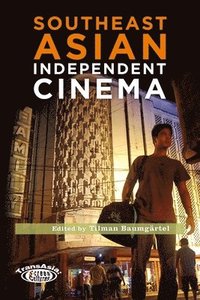 bokomslag Southeast Asian Independent Cinema