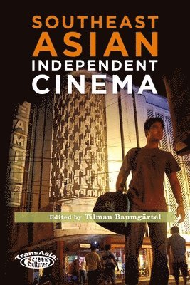 bokomslag Southeast Asian Independent Cinema