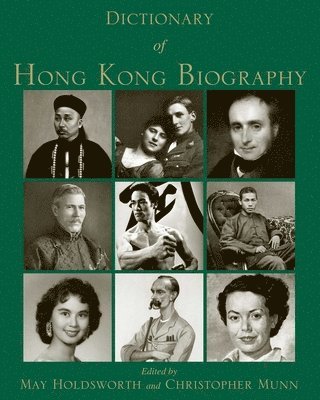 bokomslag Dictionary of Hong Kong Biography