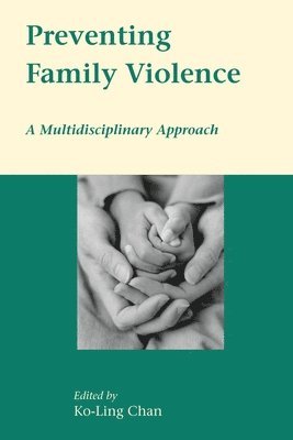 bokomslag Preventing Family Violence - A Multidisciplinary Approach