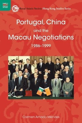 Carmen Amado Mendes, Carmen Mendes - Portugal, China, and the Macau Negotiations, 1986–1999, Inbunden