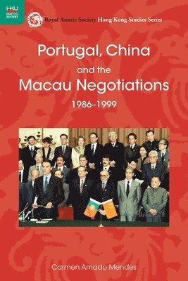 Portugal, China, and the Macau Negotiations, 19861999 1