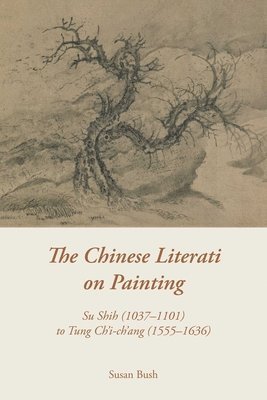 The Chinese Literati on Painting 1