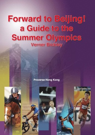 bokomslag Forward to Beijing: A Guide to the Summer Olympics