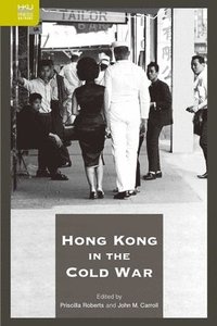 bokomslag Hong Kong in the Cold War