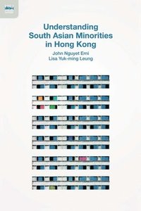 bokomslag Understanding South Asian Minorities in Hong Kong