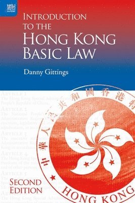 Danny Gittings - Introduction to the Hong Kong Basic Law, Inbunden