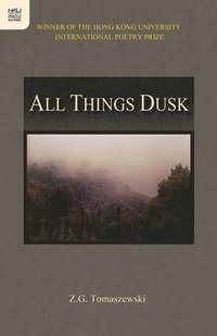 bokomslag All Things Dusk