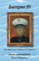 bokomslag Semper Fi!: The Story of A Vietnam Era Marine