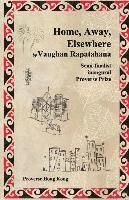 Vaughan Rapatahana - Home, Away, Elsewhere, Häftad
