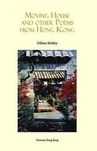 bokomslag Moving House and Other Poems from Hong Kong
