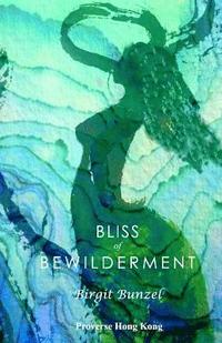 bokomslag Bliss of Bewilderment