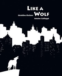 bokomslag Like a Wolf