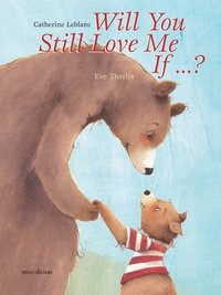 bokomslag Will You Still Love Me, If??