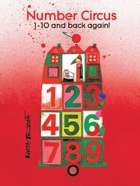 bokomslag Number Circus: 1-10 and Back Again!