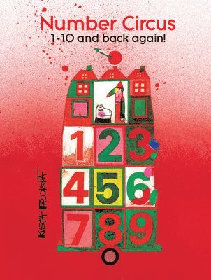 bokomslag Number Circus: 1-10 and Back Again!