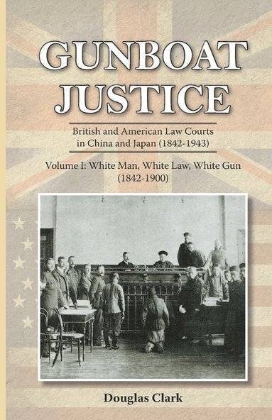 bokomslag Gunboat Justice Volume 1