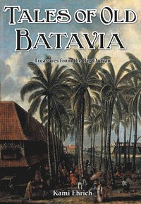 bokomslag Tales of Old Batavia