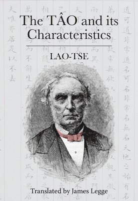 James Legge, Graham Earnshaw - The Tâo And Its Characteristics, Häftad