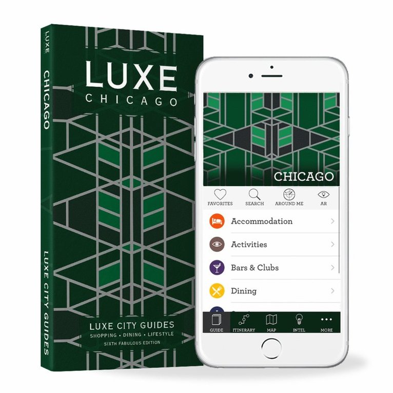 Chicago Luxe City Guide, 6th Edition