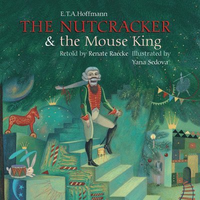 E Hoffmann, E. T. a. Hoffmann, E T a Hoffmann - Nutcracker & The Mouse King, The, Inbunden
