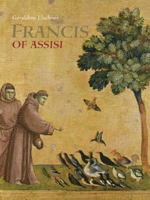 bokomslag Saint Francis of Assisi - Who Spoke to Animals