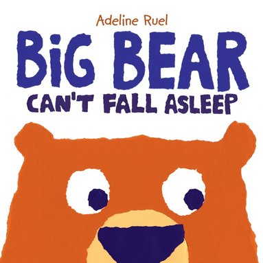 bokomslag Big Bear Can?t Fall Asleep