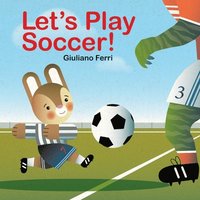 bokomslag Let?s Play Soccer!