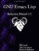 bokomslag GNU Emacs Lisp Reference Manual 1/2