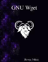 GNU Wget: The non-interactive downlaod utility 1