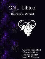 Alexandre Oliva, Thomas Tanner - GNU Libtool Reference Manual, Häftad