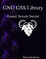 bokomslag GNU GSS Library: Generic Security Service