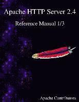 bokomslag Apache HTTP Server 2.4 Reference Manual 1/3