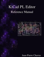 bokomslag KiCad - PL Editor Reference Manual