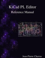 KiCad - PL Editor Reference Manual 1