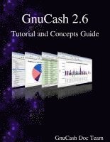 bokomslag GnuCash 2.6 Tutorial and Concepts Guide