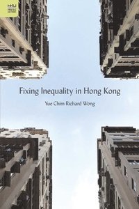 bokomslag Fixing Inequality in Hong Kong