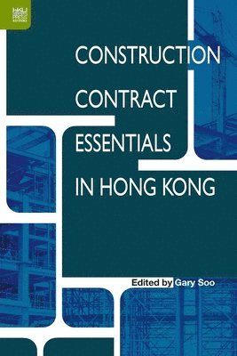 Gary Soo - Construction Contract Essentials in Hong Kong, Inbunden