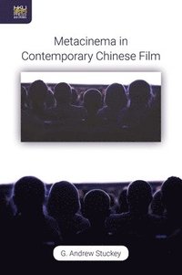 bokomslag Metacinema in Contemporary Chinese Film